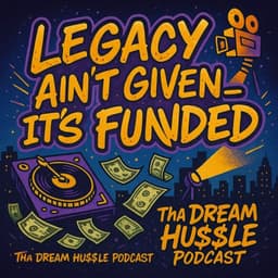 Cover art for Legacy Ain’t Given — It’s Funded: From Tour Moves to TV Screens